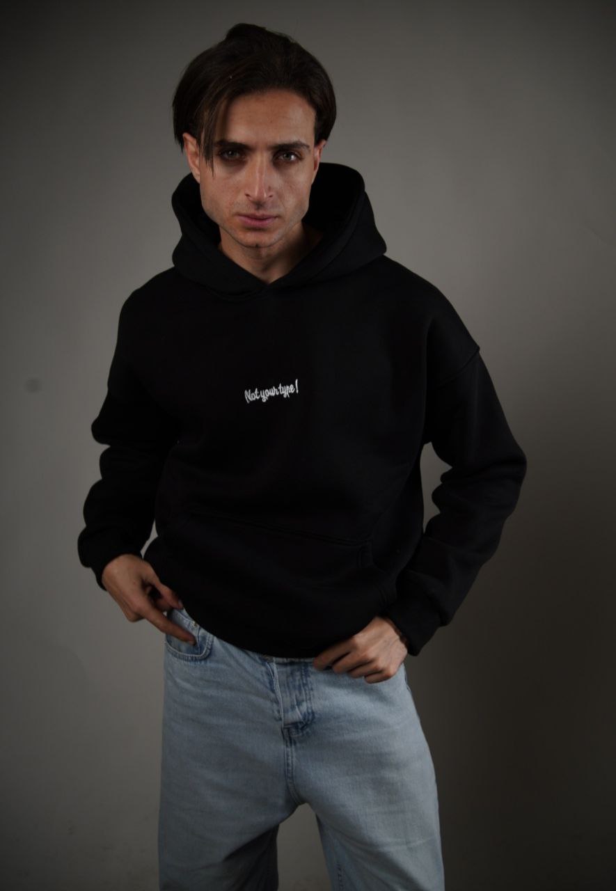 Not your type! Hoodie