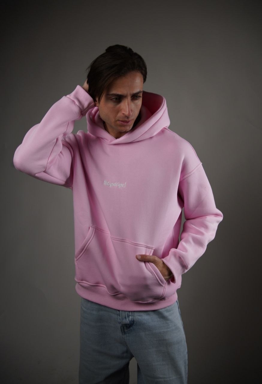 Not your type! Hoodie