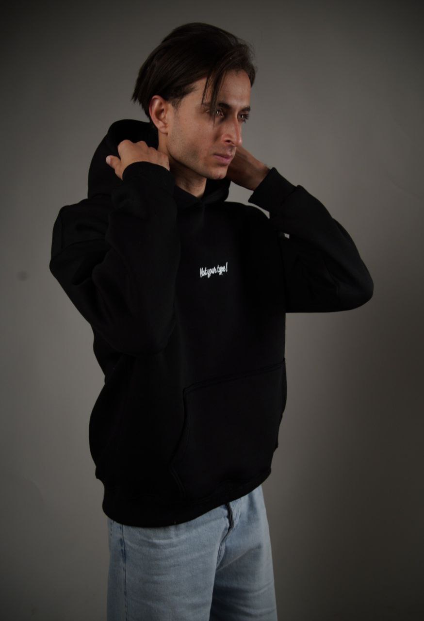 Not your type! Hoodie